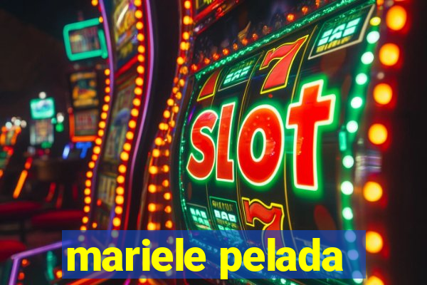 mariele pelada